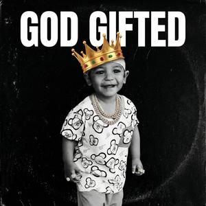 God Gifted