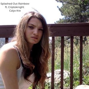 Splashed Out Rainbow (feat. Criptoknight)