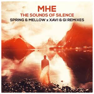 The Sounds Of Silence (Spring & Mellow x Xavi & Gi Remixes)