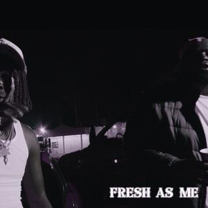 Fresh As Me (feat. RichBastardKash) (Explicit)