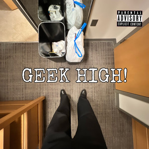 GEEK HIGH ! (Explicit)