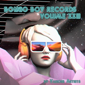 Bongo Boy Records, Vol. XXIII