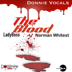 The Blood (feat. LadyBoss & Norman Whitest)