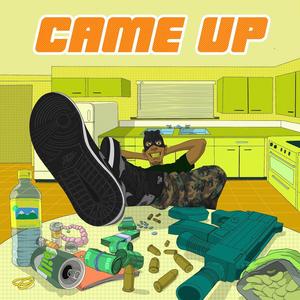 Came Up (Explicit)