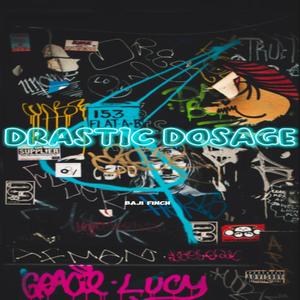 Drastic Dosage (Explicit)