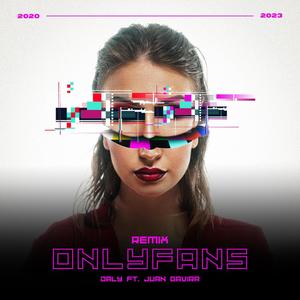 Onlyfans (feat. Juan Gavira) [Remix]