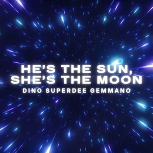 He's the Sun, She's the Moon