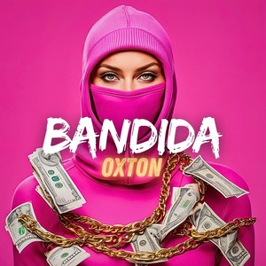 Bandida (Explicit)