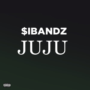 JuJu (Explicit)