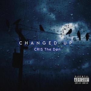 Changed Up (Explicit)