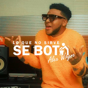 Lo Que No Sirve Se Bota