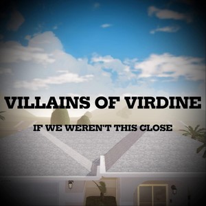 If We Weren't This Close