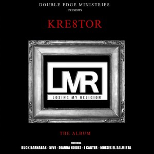 Kre8tor - Losing My Religion