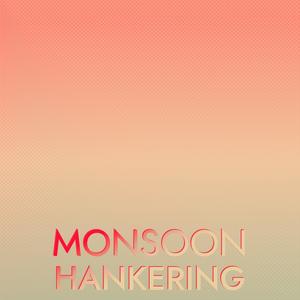Monsoon Hankering