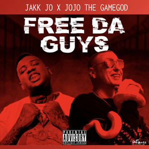 Free Da Guys (Explicit)