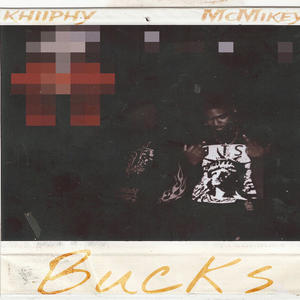 Bucks (feat. Mcmikey) [Explicit]