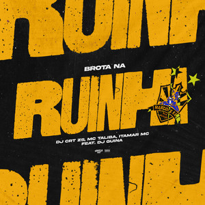 Brota Na Ruinha (Explicit)