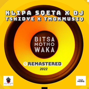 Bitsa Motho Waka (2022 Remastered Version)