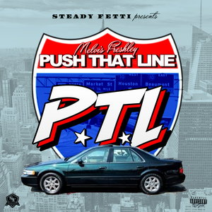 PTL (Push That Line) [Explicit]