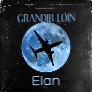 Grandir Loin (Explicit)