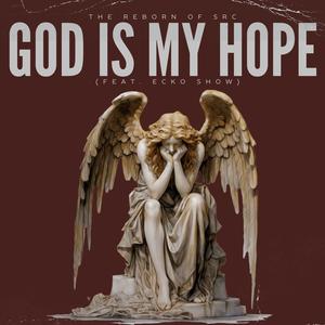 God Is My Hope (feat. Ecko Show)