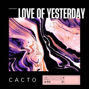 Love Of Yesterday