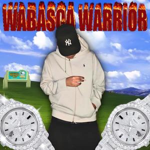 WABASCA WARRIOR! (Explicit)