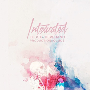 Intoxicated (Prod. Olmos)