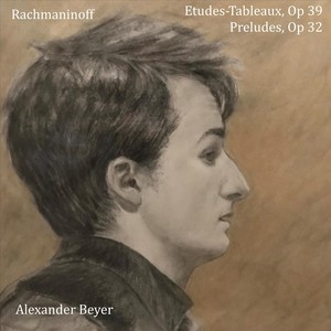 Rachmaninoff: Etudes-Tableaux, Op. 39 - Preludes, Op. 32