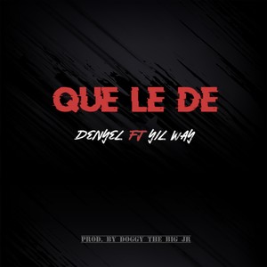 Que Le De (Explicit)