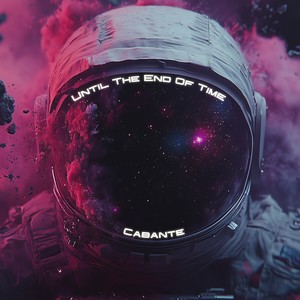 Until The End Of Time