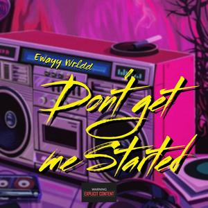 Get me started (feat. Jay Flhyte)