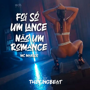 Foi Só um Lance Não um Romance (Explicit)