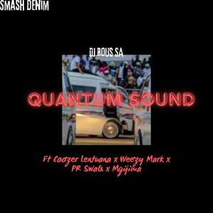 iQuantum Sound (Official Audio) (feat. Coozer Lentuana, Weezy Mark, PR SwaQ & Mgijima RSA)