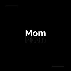 Mom