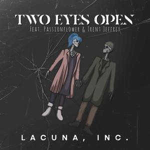 Lacuna, Inc. (feat. Passionflower & Trent Jeffrey)