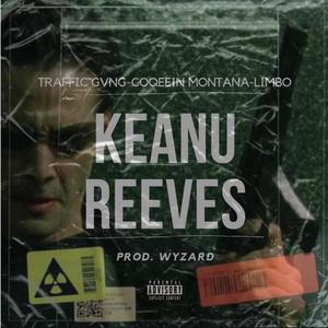 Keanu Reeves (feat. Coqeéin Montana, Limbo Pe & Wyzard)