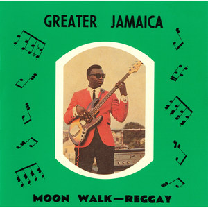 Greater Jamaica Moon Walk-Reggay