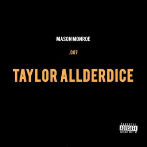 Taylor Allderdice (Explicit)