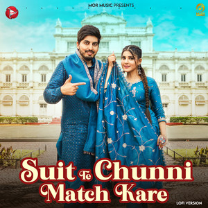 Suit Te Chunni Match Kare - Lofi