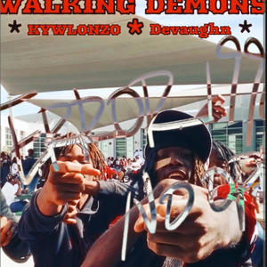 WALKING DEMONS (feat. KYWLONZO) [Explicit]