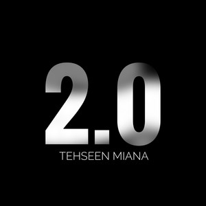 Tehseen Miana 2.0