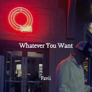 Whatever You Want (Explicit)