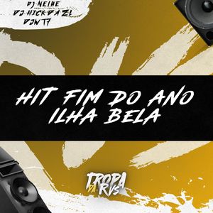 HIT FIM DO ANO ILHA BELA (Explicit)