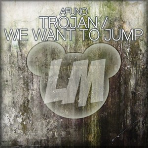 Trojan / We Want To Jump