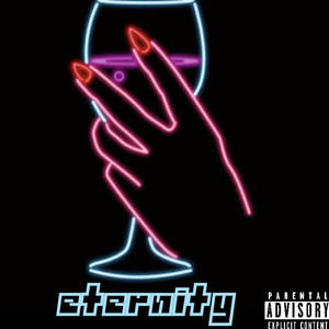 Eternity (Explicit)