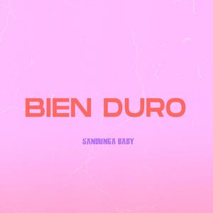 Bien duro (Explicit)