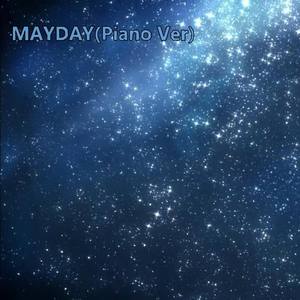 MAYDAY(Piano Ver.)
