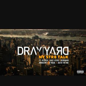 NY Str8 Talk (feat. KespeR, Easy Jesus, DebOnAir, Innocent?, D-Rock & Justo The MC) (Explicit)