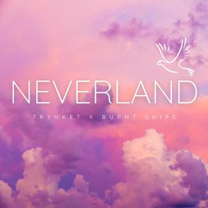 Neverland(feat. Burnt Ships)